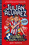 Football Rising Stars: Julian Alvarez - Harry Meredith - 9781802634686