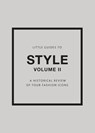 Little Guides to Style II - Emma Baxter-Wright - 9781802792126