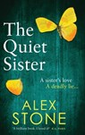 The Quiet Sister - Alex Stone - 9781802803402