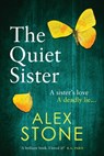 The Quiet Sister - Alex Stone - 9781802803419