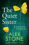 The Quiet Sister - Alex Stone - 9781802803419