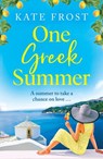 One Greek Summer - Kate Frost - 9781802804430