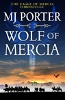 Wolf of Mercia - PORTER,  MJ - 9781802807622