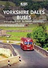 Yorkshire Dales Buses: West Yorkshire Road Car Company in Wharfedale - Stuart Emmett - 9781802820034