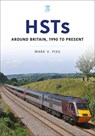 HSTs: Around Britain, 1990 to Present - Mark Pike - 9781802822496