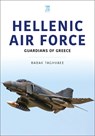 Hellenic Air Force: Guardians of Greece - Babak Taghvaee - 9781802825879