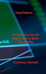 Chart Patterns - BARNETT,  Courtney - 9781803037851