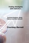 Trading Strategies with Indicators - BARNETT,  Courtney - 9781803037868