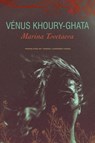 Marina Tsvetaeva – To Die in Yelabuga - Venus Khoury–ghata ; Teresa Lavender Fagan - 9781803090634