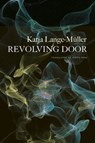 Revolving Door - Katja Lange-muller ; Simon Pare - 9781803090689