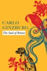 The Soul of Brutes - Carlo Ginzburg - 9781803090726