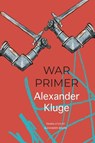 War Primer - Alexander Kluge - 9781803093956