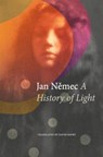 A History of Light - Jan Nemec - 9781803094168