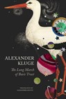 The Long March of Basic Trust - Alexander Kluge - 9781803095479