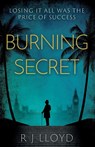 Burning Secret - R J Lloyd - 9781803131498