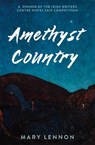 AMETHYST COUNTRY - Mary Lennon - 9781803131887