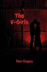 The V-Girls - Peter Gregory - 9781803132587