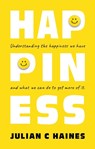 Happiness - Julian C Haines - 9781803132839