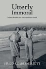 Utterly Immoral - Simon Keable-Elliott - 9781803134857