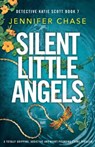 Silent Little Angels - Jennifer Chase - 9781803142319