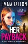 Her Payback - Emma Tallon - 9781803142999