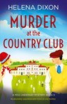 Murder at the Country Club - Helena Dixon - 9781803143057
