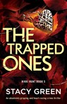 The Trapped Ones - Stacy Green - 9781803143545