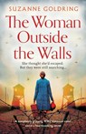 The Woman Outside the Walls - Suzanne Goldring - 9781803143965
