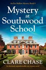 Mystery at Southwood School - Clare Chase - 9781803144092