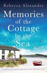 Memories of the Cottage by the Sea - Rebecca Alexander - 9781803148632