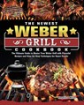 The Newest Weber Grill Cookbook - Angelica Miller - 9781803202174