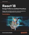 React 18 Design Patterns and Best Practices - Carlos Santana Roldan - 9781803233109