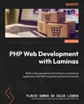 PHP Web Development with Laminas - Flávio Gomes Da Silva Lisboa - 9781803245362