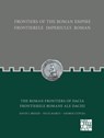 Frontiers of the Roman Empire: The Roman Frontiers of Dacia - David J. Breeze ; Felix Marcu ; George Cupcea - 9781803271347