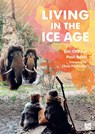 Living in the Ice Age - Elle Clifford ; Paul Bahn - 9781803276670