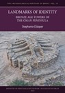 Landmarks of Identity: Bronze Age Towers of the Oman Peninsula - Stephanie (Professor of Cultural Heritage Dopper - 9781803278193