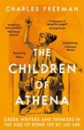 The Children of Athena - Charles Freeman - 9781803281964