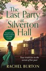 The Last Party at Silverton Hall - Rachel Burton - 9781803287256