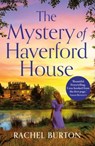 The Mystery of Haverford House - Rachel Burton - 9781803287287