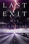 Last Exit - Max Gladstone - 9781803360300