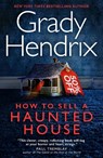 How to Sell a Haunted House - Grady Hendrix - 9781803360553