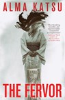 The fervor - alma katsu - 9781803362021