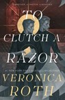The Curse Bearer series - To Clutch a Razor - Veronica Roth - 9781803363592