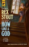 How Like A God - Rex Stout - 9781803364865
