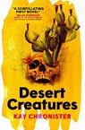 Desert Creatures - Kay Chronister - 9781803364995