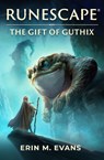 RuneScape: The Gift of Guthix - Erin M. Evans - 9781803365213