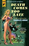 Death Comes Too Late - Charles Ardai - 9781803366265