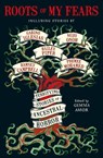 Roots of My Fears - Gemma Amor ; Adam LG Nevill ; Erika T. Wurth ; Nadia El-Fassi - 9781803369365