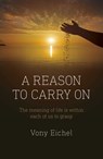 A Reason to Carry On - Vony Eichel - 9781803410159