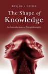 The Shape of Knowledge - Benjamin Davies - 9781803410234